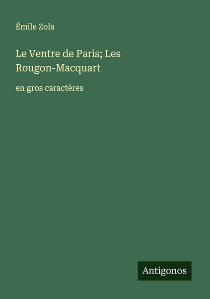Produktbild: Le Ventre de Paris; Les Rougon-Macquart