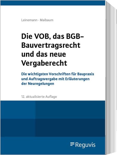 Produktbild: Die VOB, das BGB-Bauvertragsrecht und das neue Vergaberecht