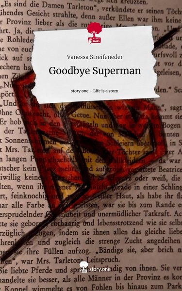 Produktbild: Goodbye Superman. Life is a Story - story.one