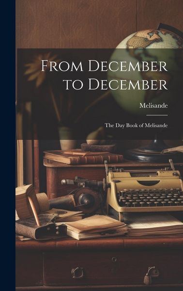 Produktbild: From December to December: The Day Book of Melisande