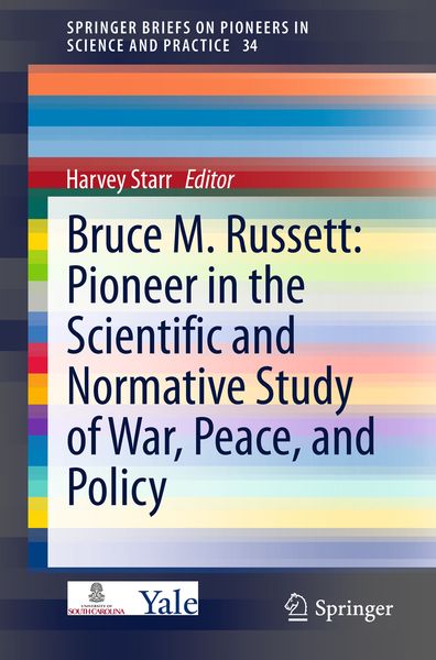 Produktbild: Bruce M. Russett: Pioneer in the Scientific and Normative Study of War, Peace, and Policy