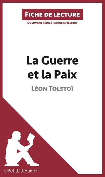 Produktbild: La Guerre et la Paix de L&eacute;on Tolsto&iuml; (Fiche de lecture)