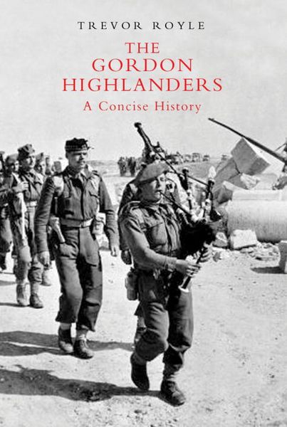 Produktbild: Royle, T: The Gordon Highlanders