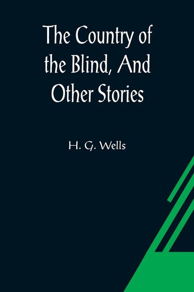 Produktbild: The Country of the Blind, And Other Stories