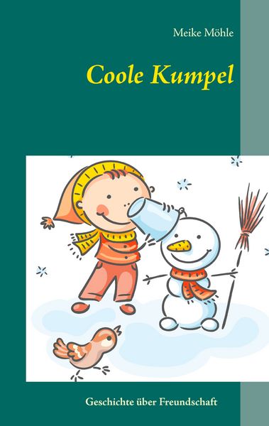 Coole Kumpel, Taschenbuch von Meike Möhle, BoD – Books on Demand, 9783739216560