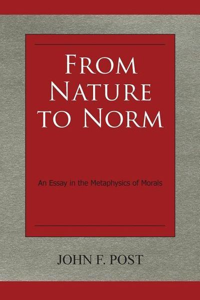 Produktbild: From Nature to Norm: An Essay in the Metaphysics of Morals
