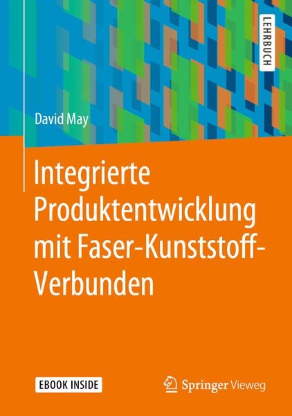 Produktbild: Integrierte Produktentwicklung mit Faser-Kunststoff-Verbunden