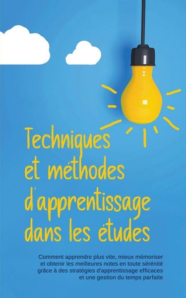 Produktbild: Techniques et m&eacute;thodes d'apprentissage dans les &eacute;tudes