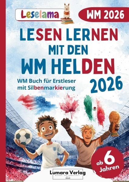 Produktbild: Fu&szlig;ball WM 2026 Buch f&uuml;r Erstleser Jungen in der 1. Klasse