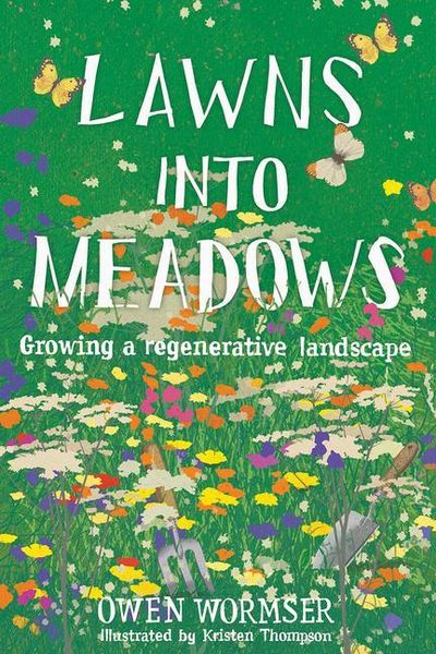 Produktbild: Wormser, O: Lawns Into Meadows