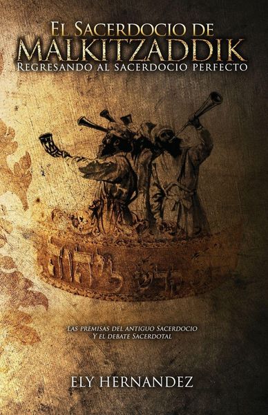 Produktbild: El Sacerdocio de Malki-Tzaddik