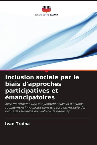 Produktbild: Inclusion sociale par le biais d'approches participatives et &eacute;mancipatoires