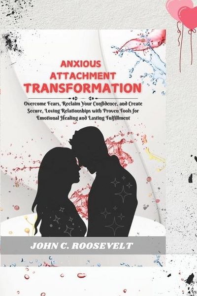 Produktbild: Roosevelt, J: Anxious Attachment Transformation
