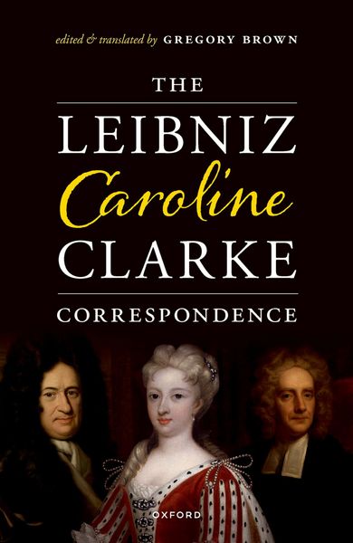 Produktbild: The Leibniz-Caroline-Clarke Correspondence