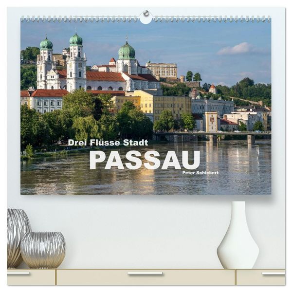 Drei Flüsse Stadt Passau (hochwertiger Premium Wandkalender 2026 DIN A2 quer), Kunstdruck in Hochglanz