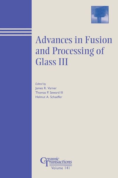 Produktbild: Advances in Fusion and Processing of Glass III