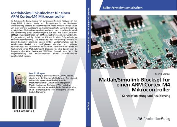 Matlab/Simulink-Blockset für einen ARM Cortex-M4 Mikrocontroller, Taschenbuch von Leonid Morgus, AV Akademikerverlag, 9783639499162