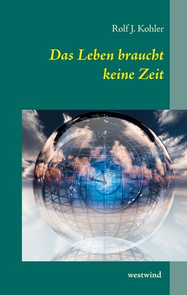 Produktbild: Das Leben braucht keine Zeit