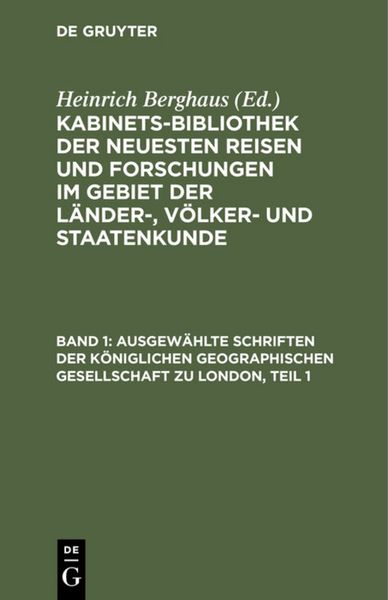 Produktbild: Ausgew&auml;hlte Schriften der K&ouml;niglichen geographischen Gesellschaft zu London, Teil 1