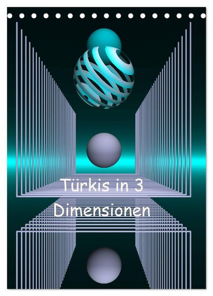 Produktbild: T&uuml;rkis in 3 Dimensionen (Tischkalender 2026 DIN A5 hoch), CALVENDO Monatskalender