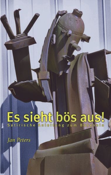 Es sieht bös aus!, Taschenbuch von Jan Peters, BoD – Books on Demand, 9783833418860