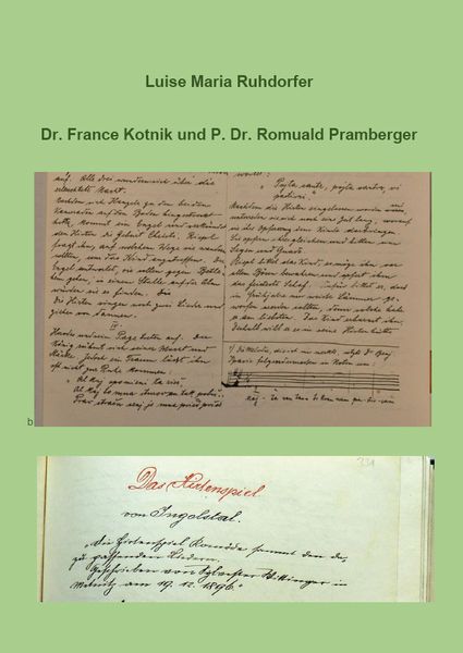 Dr. France Kotnik und P. Dr. Romuald Pramberger, Taschenbuch von Luise Maria Ruhdorfer, Rediroma-Verlag, 9783961034574