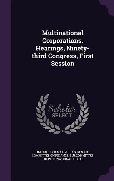 Produktbild: Multinational Corporations. Hearings, Ninety-third Congress, First Session