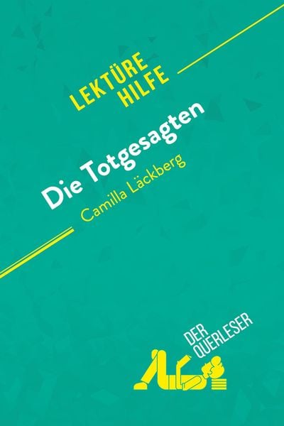 Produktbild: Die Totgesagten von Camilla L&auml;ckberg (Lekt&uuml;rehilfe)