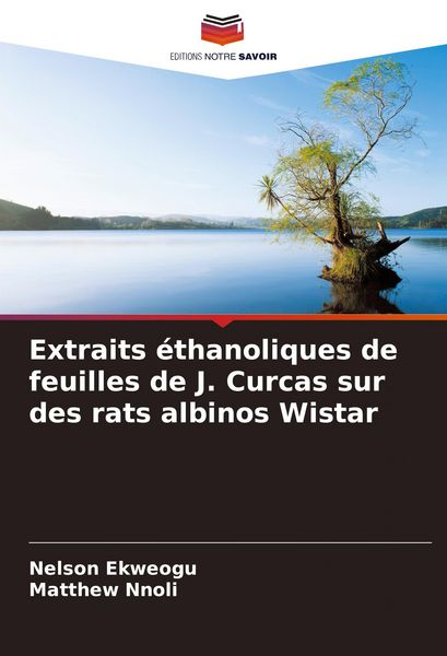Produktbild: Extraits &eacute;thanoliques de feuilles de J. Curcas sur des rats albinos Wistar