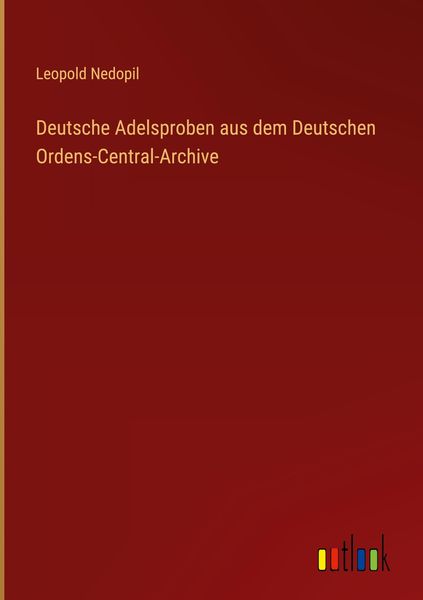 Produktbild: Deutsche Adelsproben aus dem Deutschen Ordens-Central-Archive