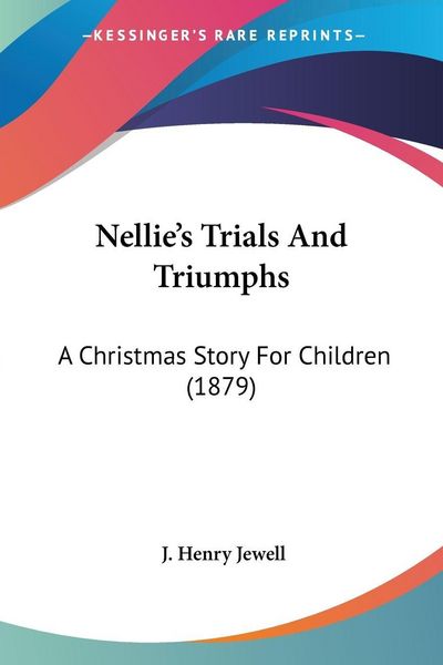 Produktbild: Nellie's Trials And Triumphs