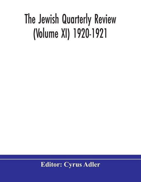 Produktbild: The Jewish Quarterly Review (Volume Xi) 1920-1921