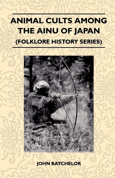 Produktbild: Animal Cults Among the Ainu of Japan (Folklore History Series)