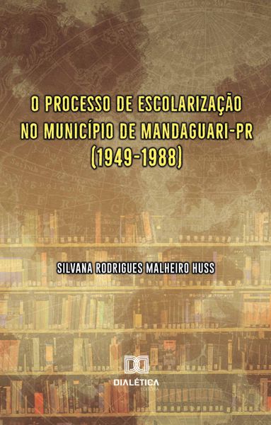 Produktbild: O processo de escolariza&ccedil;&atilde;o no munic&iacute;pio de Mandaguari-PR (1949-1988)