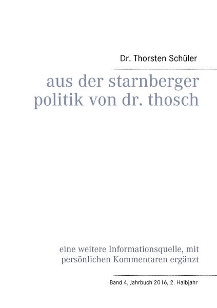 Produktbild: Aus der Starnberger Politik von Dr. Thosch