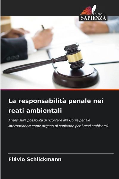 Produktbild: La responsabilit&agrave; penale nei reati ambientali