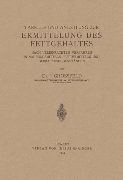 Produktbild: Tabelle und Anleitung zur Ermittelung des Fettgehaltes nach vereinfachtem Verfahren in Nahrungsmitteln . Futtermitteln und Gebrauchsgegenst&auml;nden