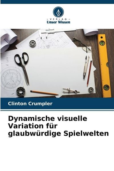 Produktbild: Dynamische visuelle Variation f&uuml;r glaubw&uuml;rdige Spielwelten