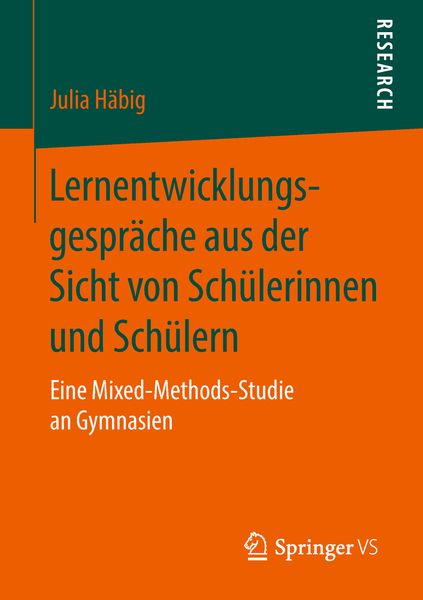 Lernentwicklungsgespräche aus der Sicht von Schülerinnen und Schülern, Taschenbuch von Julia Häbig, Springer Fachmedien Wiesbaden GmbH, 9783658216313