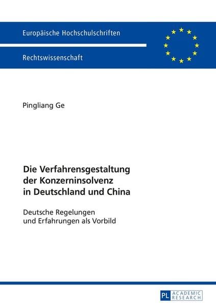 Produktbild: Die Verfahrensgestaltung der Konzerninsolvenz in Deutschland und China