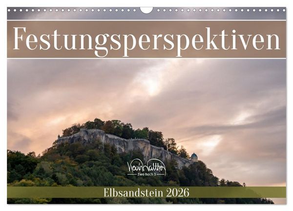 Festungsperspektiven - Elbsandstein (Wandkalender 2026 DIN A3 quer), CALVENDO Monatskalender