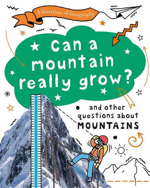 Produktbild: A Question of Geography: Can a Mountain Really Grow?
