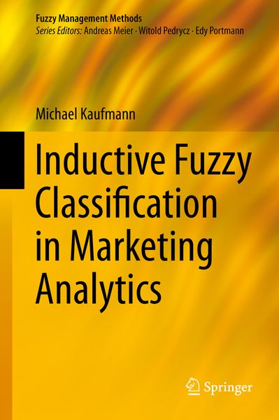 Produktbild: Inductive Fuzzy Classification in Marketing Analytics