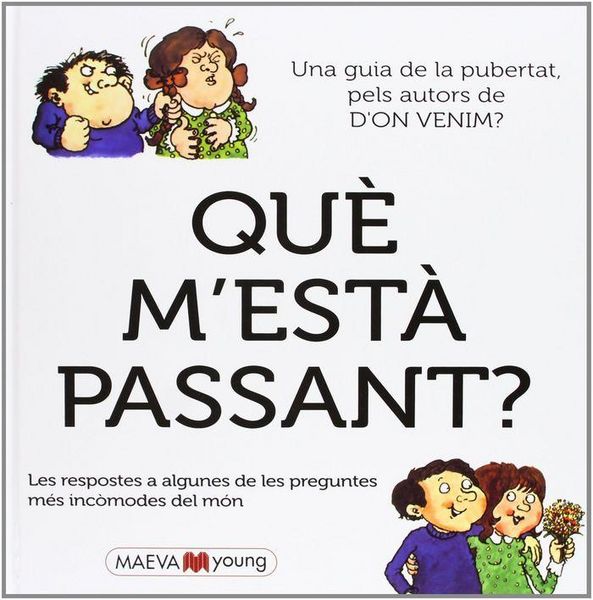 Produktbild: Qu&egrave; m'est&agrave; passant? : Las respuestas a alguna de las preguntas m&aacute;s embarazosas del mundo