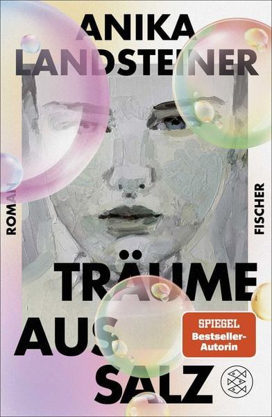 Träume aus Salz, Gebundene Ausgabe von Anika Landsteiner, Fischer, 9783758700460