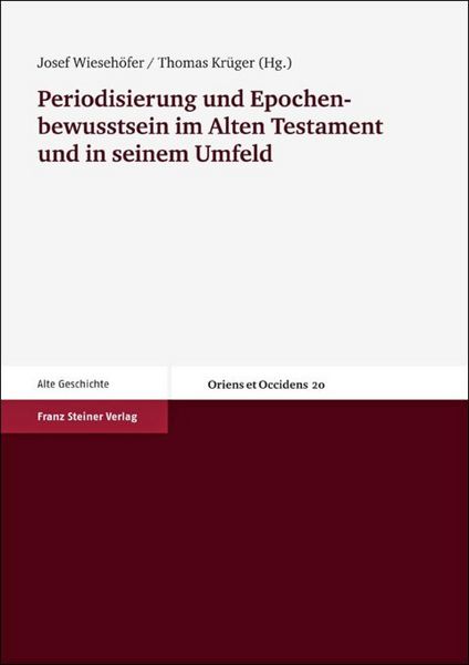 Produktbild: Periodisierung und Epochenbewusstsein im Alten Testament und in seinem Umfeld