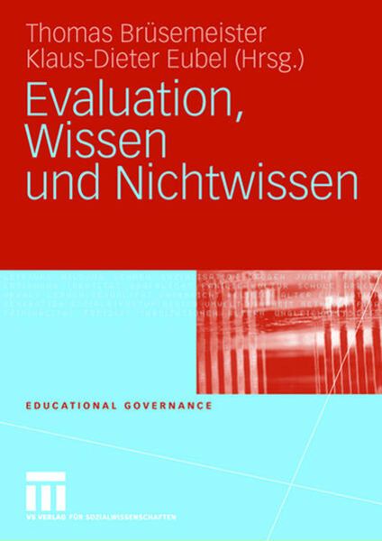 Evaluation, Wissen und Nichtwissen, Taschenbuch von Thomas Brüsemeister , Klaus-Dieter Eubel, VS Verlag für Sozialwissenschaften, 9783531155869