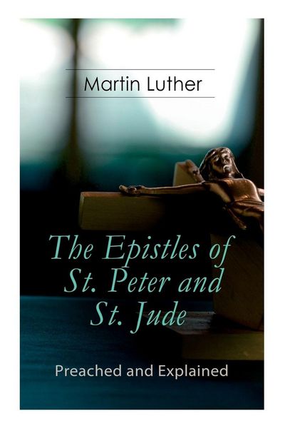 Produktbild: The Epistles of St. Peter and St. Jude - Preached and Explained