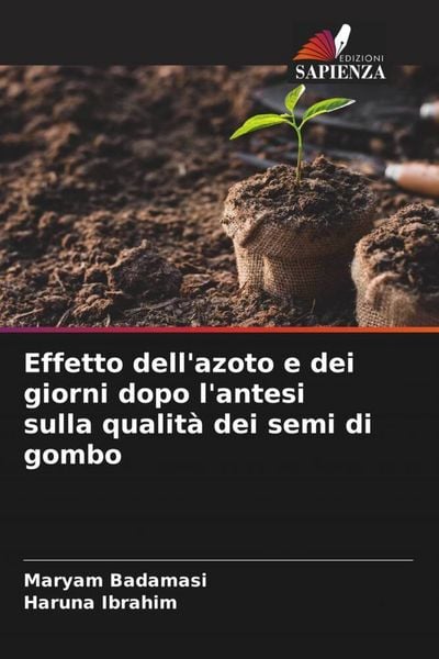 Produktbild: Effetto dell'azoto e dei giorni dopo l'antesi sulla qualit&agrave; dei semi di gombo