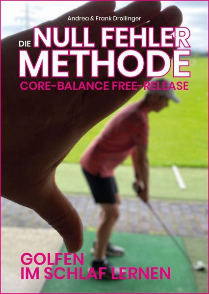 Die Null Fehler Golf Methode - Core Balance Free-Release